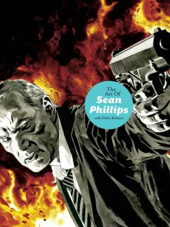 The Art of Sean Phillips by Sean Phillips & Eddie Robson Hardcover Book