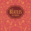 The Beatles - The Beatles in India Hardcover Book