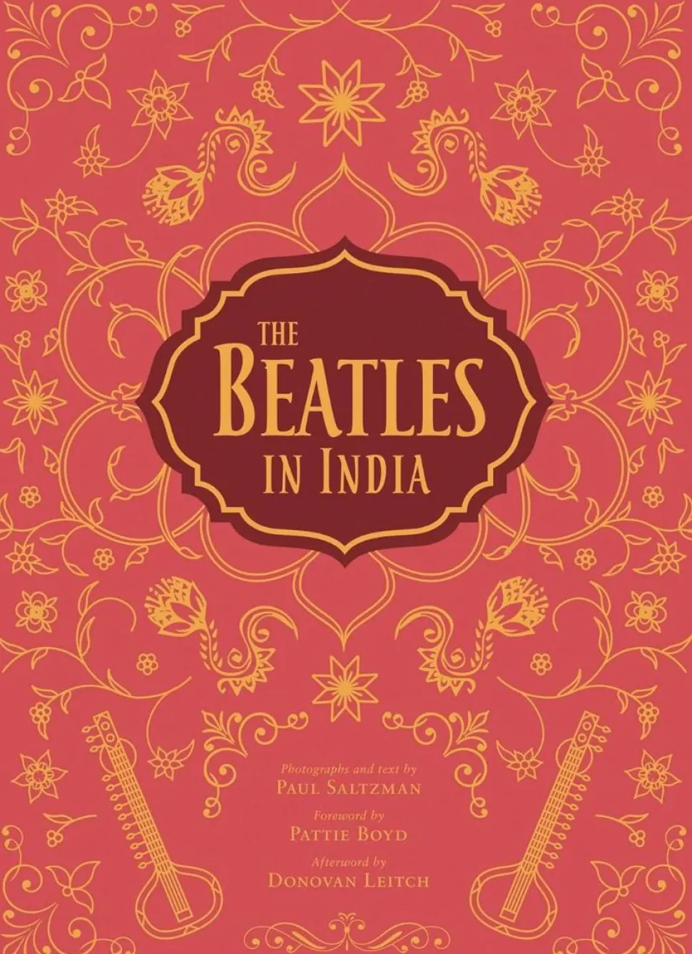 The Beatles - The Beatles in India Hardcover Book
