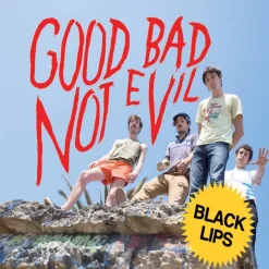 The Black Lips - Good Bad Not Evil 2xLP Vinyl Record (Sky Blue Coloured Vinyl)
