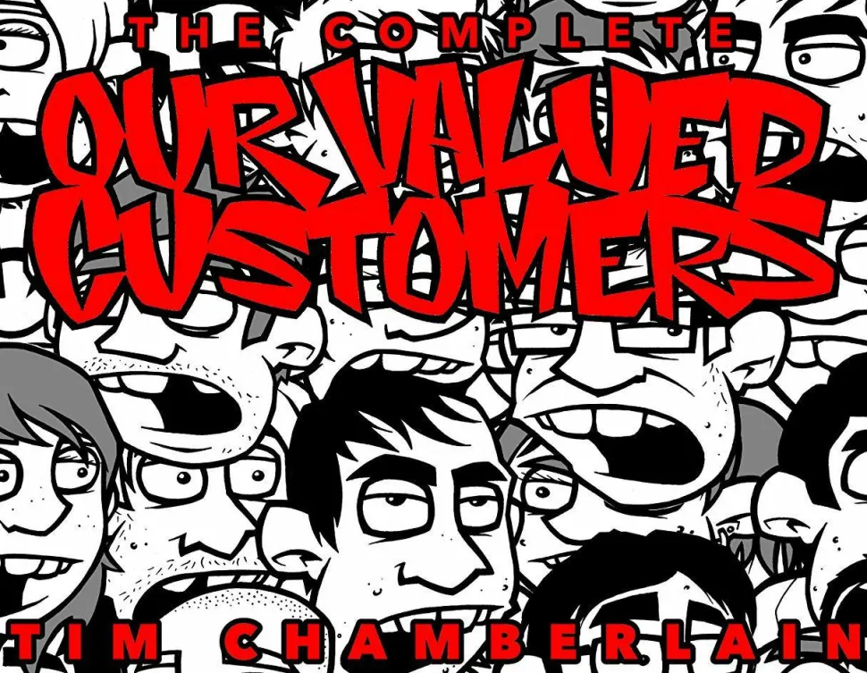 The Complete Our Valued Customers by Tim Chamberlain Trade Paperback