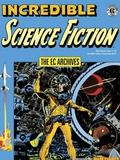 The EC Archives - Incredible Science Fiction Paperback Book