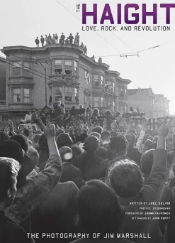 The Haight - Love, Rock, and Revolution Hardcover