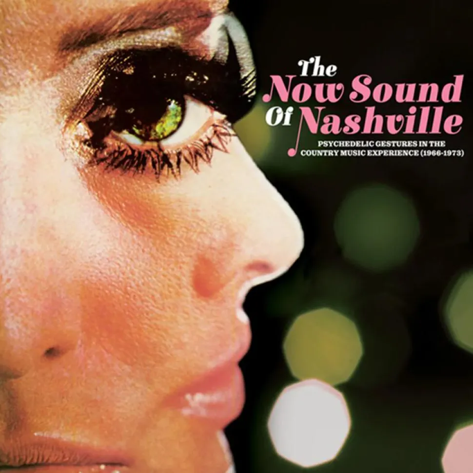 The Now Sound of Nashville: Psychedelic Gestures in the Country Music Experience (1966-1973) LP Vinyl Record