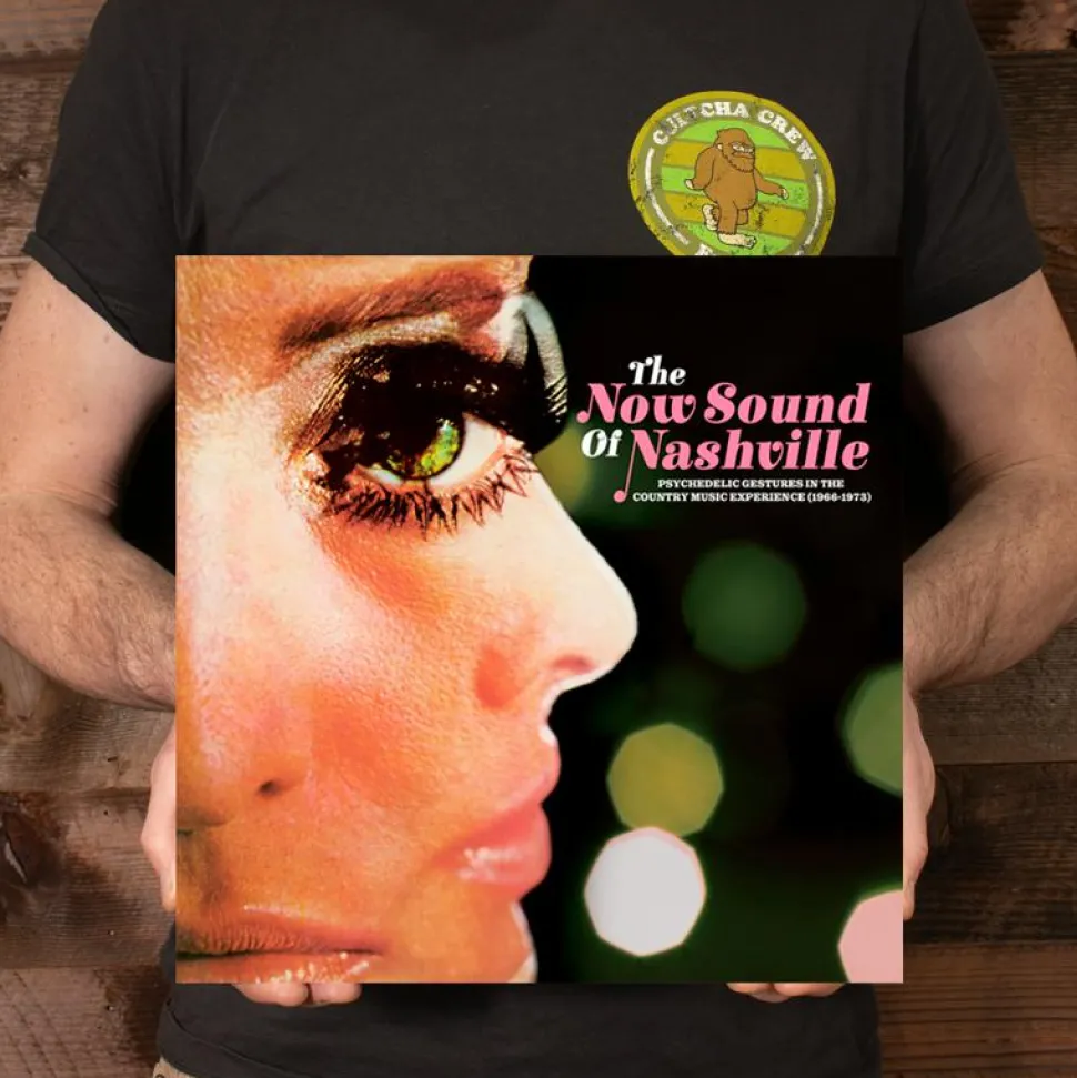 The Now Sound of Nashville: Psychedelic Gestures in the Country Music Experience (1966-1973) LP Vinyl Record