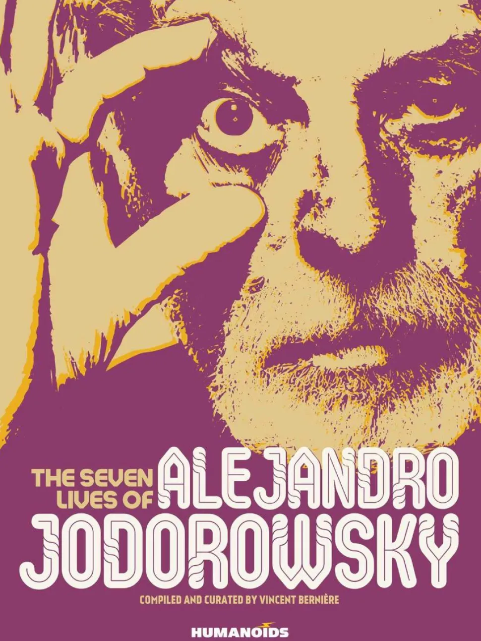 The Seven Lives of Alejandro Jodorowsky by Vincent Berniere Hardcover Book