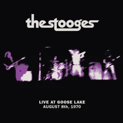 The Stooges - Live At Goose Lake August 8th, 1970 LP Vinyl Record