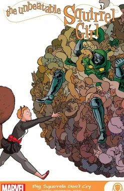 The Unbeatable Squirrel Girl - Big Squirrels Don’t Cry Paperback Book