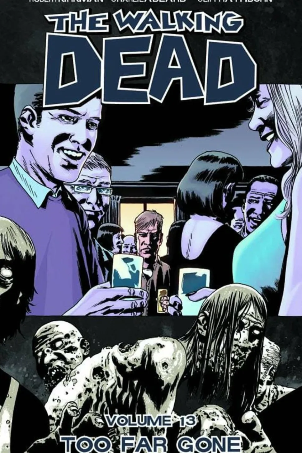 The Walking Dead - Volume 13 Too Far Gone Trade Paperback