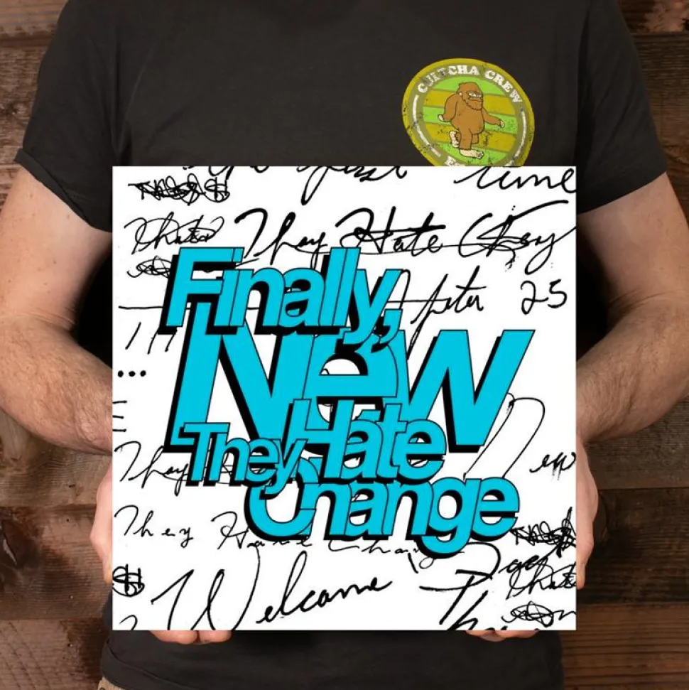 They Hate Change - Finally, New LP Vinyl Record