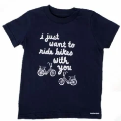 Toddland - Toddlerland I Just Want To Ride Bikes With You Kids T-Shirt