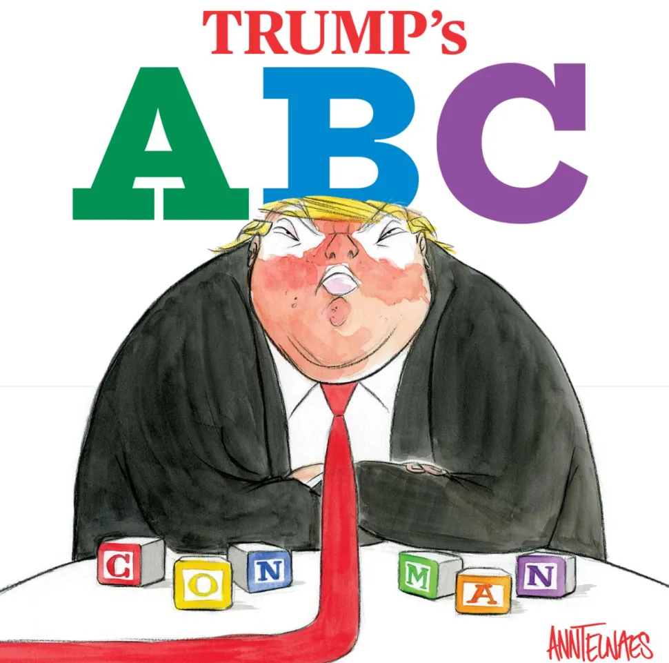 Trump’s ABC by Ann Telnaes Hardcover Book
