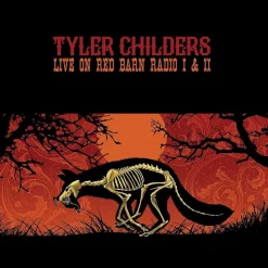 Tyler Childers - Live On Red Barn Radio I & II LP Vinyl Record