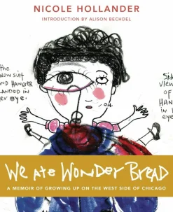 We Ate Wonderbread by Nicole Hollander Paperback