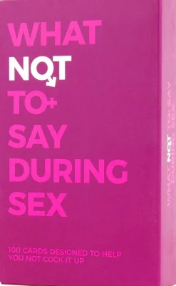 What Not to Say During Sex - 100 Cards Designed to Help You Not Cock it Up Card Set