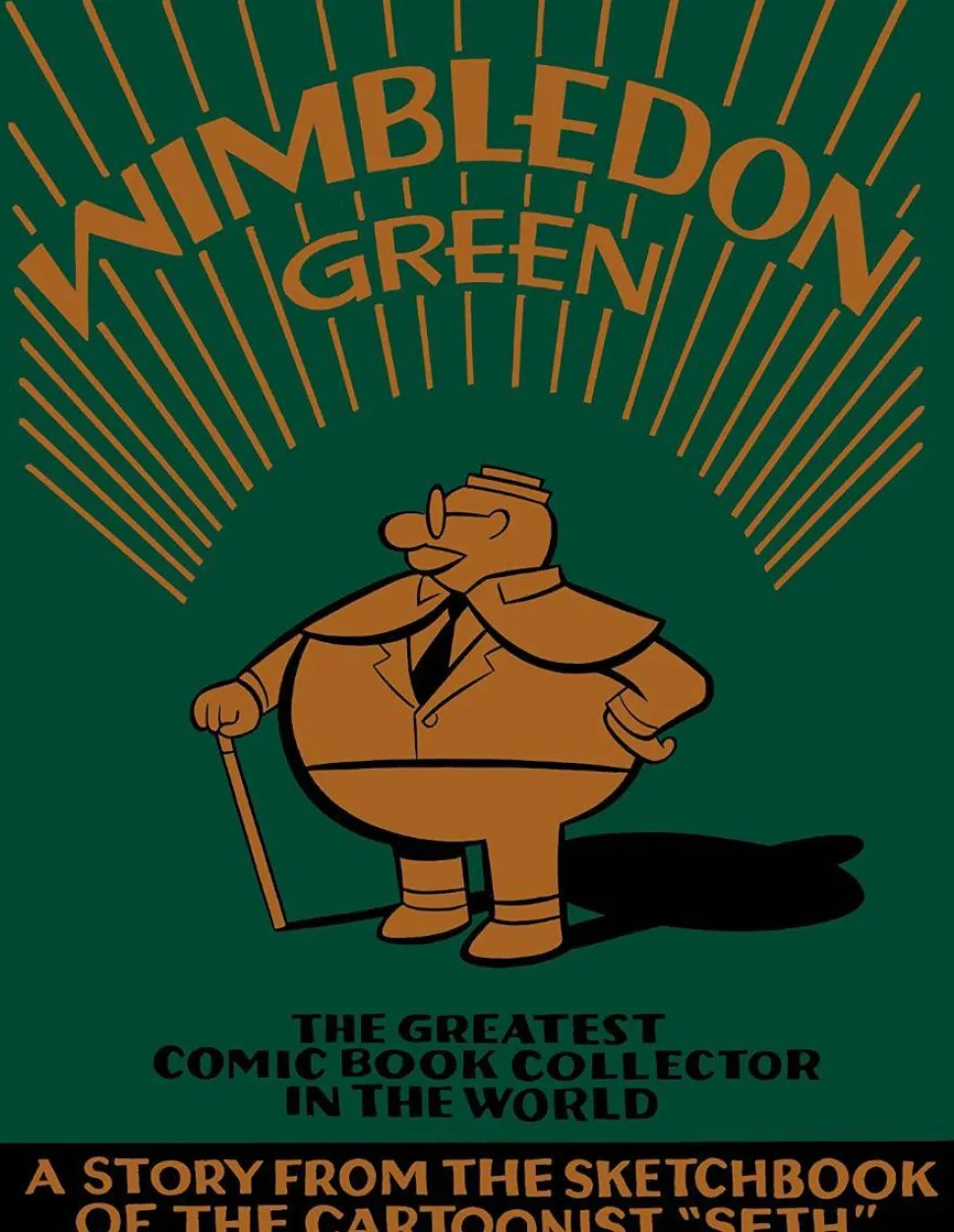 Wimbledon Green: The Greatest Comic Book Collector in the World by Seth Hardcover Book