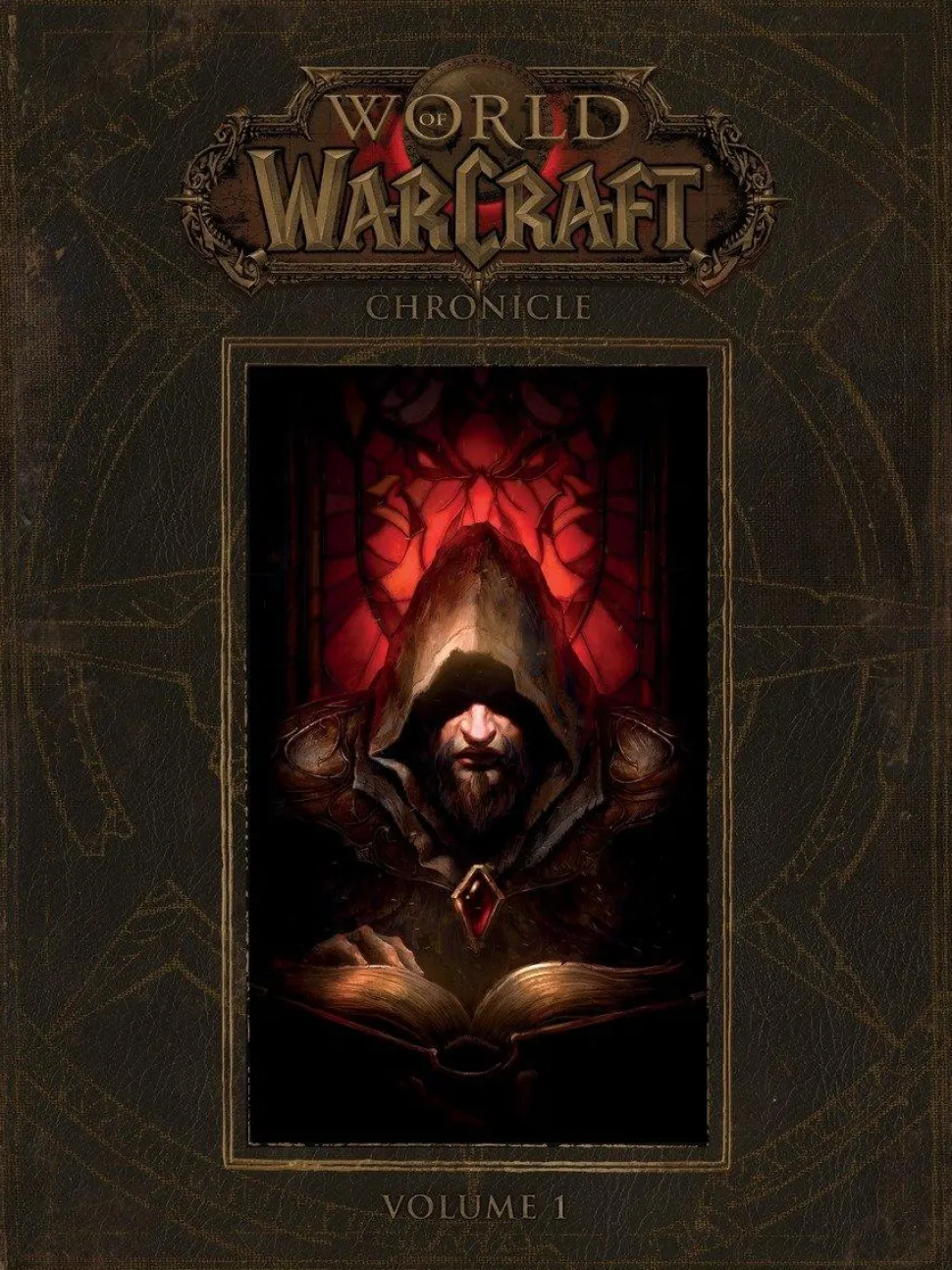 World of Warcraft - Chronicle Volume 01 Hardcover Book
